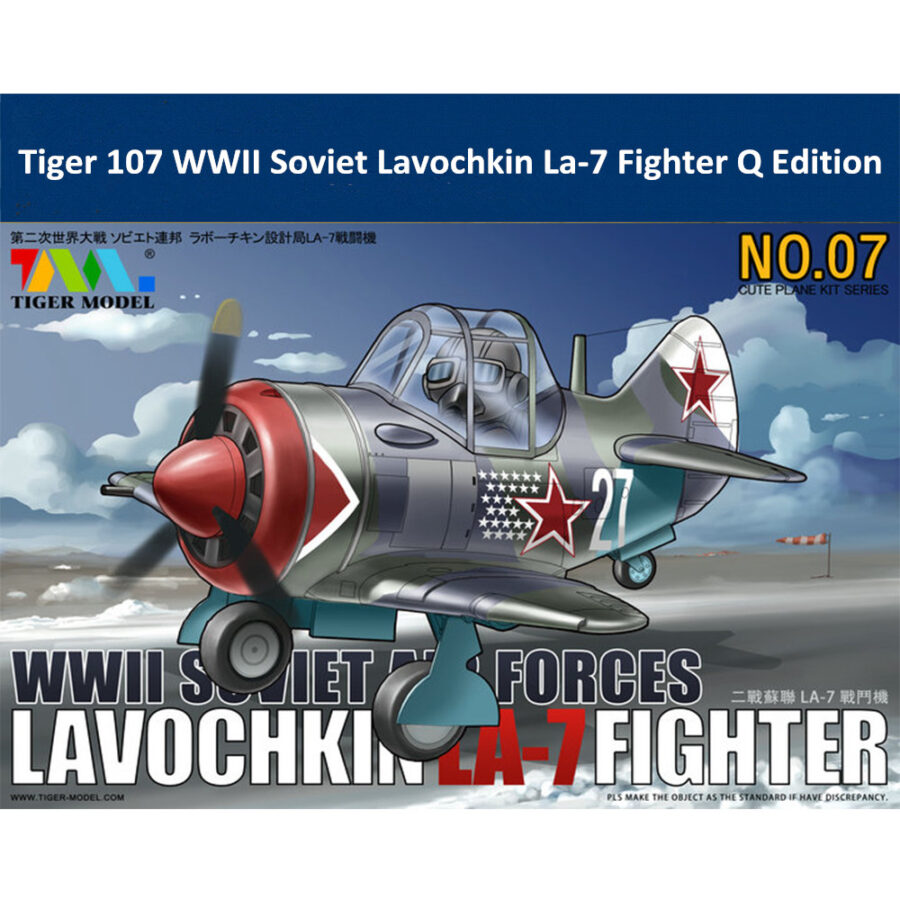 Tiger Model 107 WWII Soviet Lavochkin La-7 Fighter Cute Series Q Edition Plastic Aircraft Assembly Model Kit