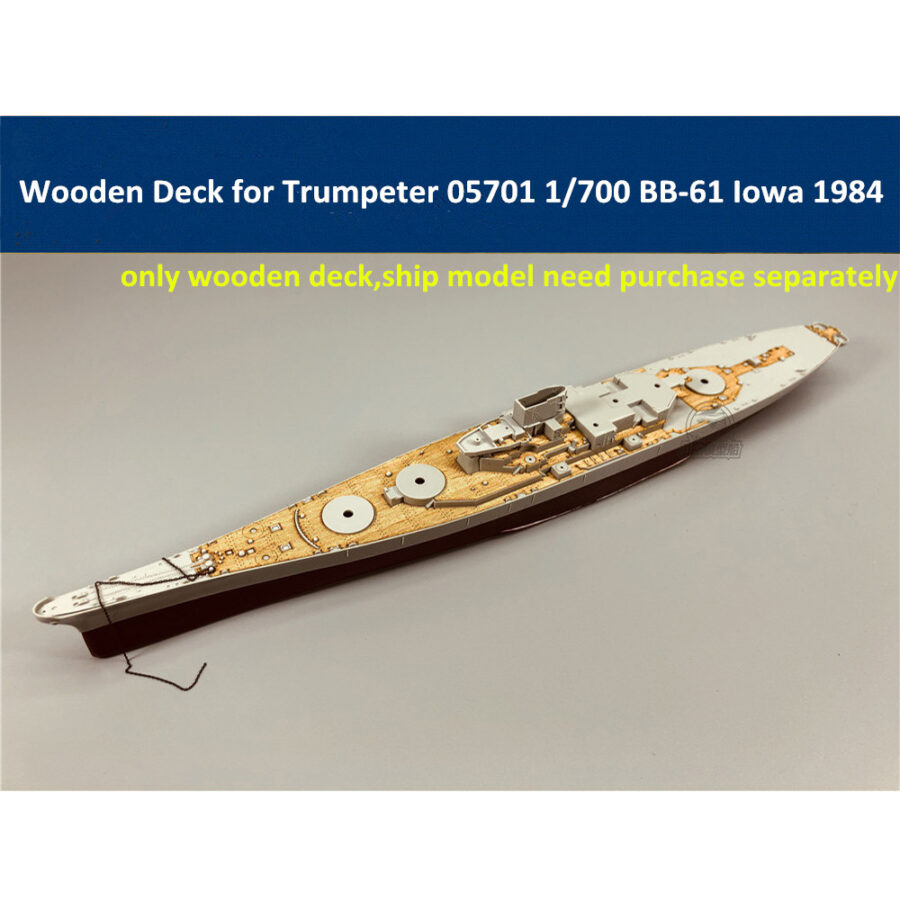 Wooden Deck for Trumpeter 05701 1/700 Scale US Battleship BB-61 Iowa 1984 Model CY700032